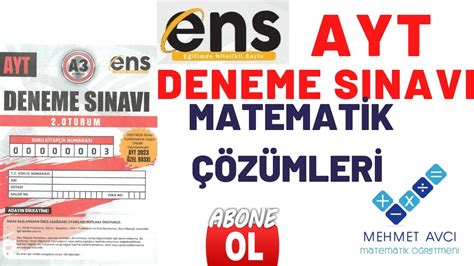 ENS YAYINLARI AYT A3 DENEME SINAVI MATEMATİK ÇÖZÜMLERİ TEK PART YouTube