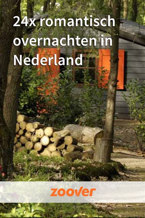 24x Romantisch Overnachten In Nederland Romantische Vakanties