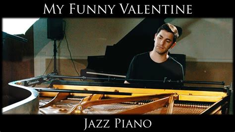 My Funny Valentine Jazz Piano Cover Youtube