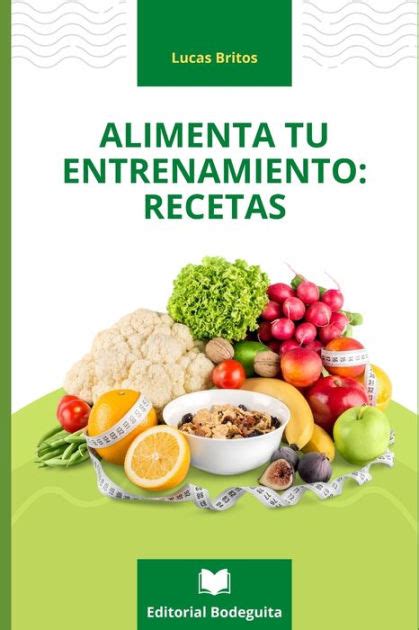 Alimenta Tu Entrenamiento Cocina Vegetariana Para Deportistas By