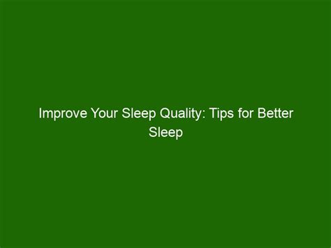 Improve Your Sleep Quality Tips For Better Sleep Hygiene Education