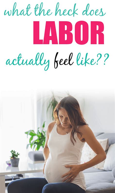 Labor And Delivery What Does Labor Feel Like What Do Contractions Feel Like At The Different