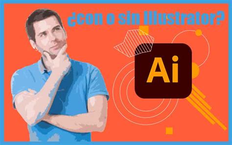 C Mo Editar Archivos Con Extensi N Ai Con O Sin Illustrator Descubre