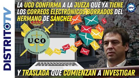 La Uco Confirma A La Jueza Que Ya Tiene Los Correos Electr Nicos