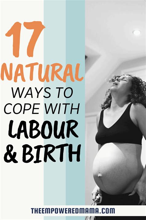 17 Natural Ways To Cope With Labour And Birth Artofit