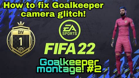 Fifa 22 Pro Clubs How To Fix Camera Glitch Montage HighLights Video