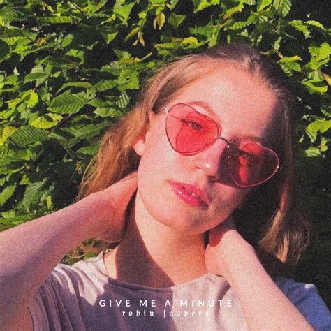 Give Me A Minute Single By Robin Jaspers Spotify