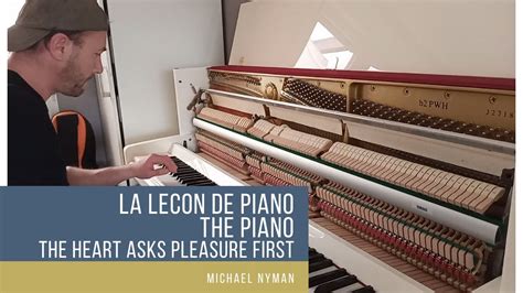 The Heart Asks Pleasure First La Leçon De Piano The Piano Michael Nyman Youtube