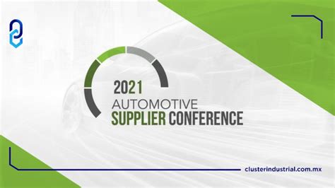 Cluster Industrial Inicia Automotive Supplier Conference Evento