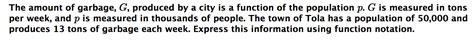 Solved The Amount Of Garbage G Produced By A City Is A Chegg