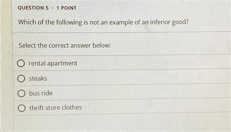 Solved Question Pointwhich Of The Following Is Not An Chegg