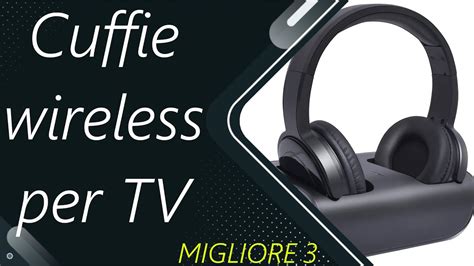 Le Migliori Cuffie Wireless Per Tv 2024 Youtube