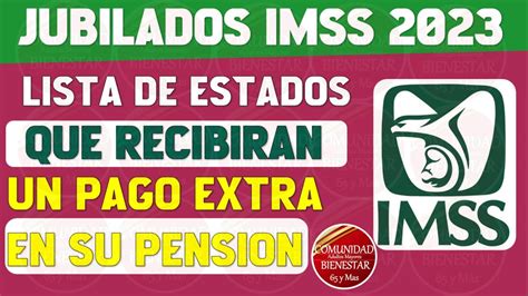 Importante Aviso Pensionados Recibir N Pago Extra Esta Es La Lista