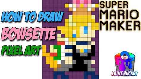 How To Draw Bowsette 8 Bit Pixel Art Super Mario Maker Tutorial