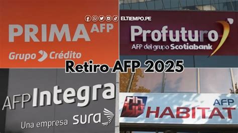 Retiro Afp 2025 Todos Los Detalles Sobre El Próximo Desembolso El Tiempo