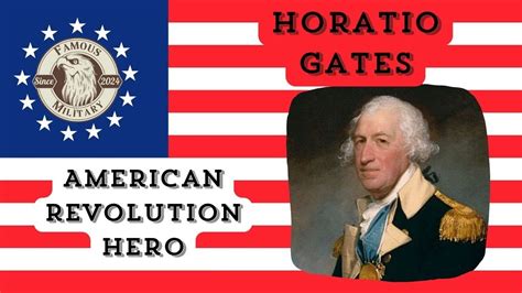 Victory In Battle Of Saratoga Horatio Gates Helps End American