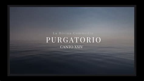 CANTO XXIV PURGATORIO