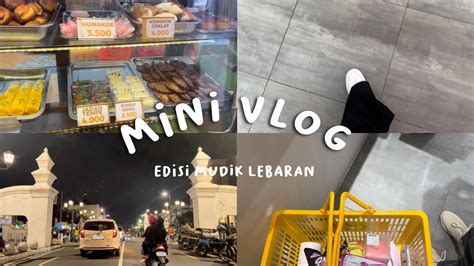 Mini Vlog Edisi Mudik Lebaran YouTube