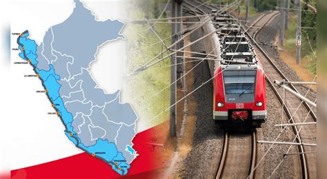 Tren Grau Conoce Cómo Será El Megaproyecto Que Unirá La Costa Peruana