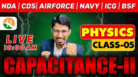 Capacitance Airforce Navy Icg Nda Cds Airforce Physics