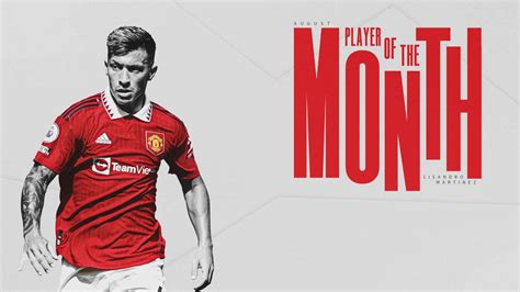 Lisandro Martinez Wins Man Utd Player Of The Month Award For August