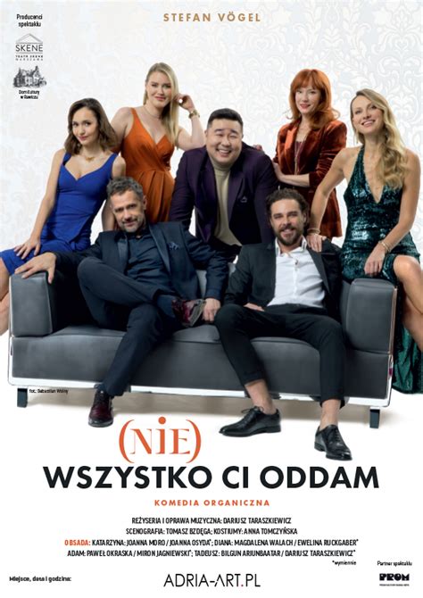 Nie Wszystko Ci Oddam Repertuar Bilety Teatr 2024 2025