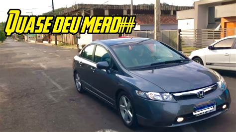 ACHEI QUE IA PRO GUINCHO VLOG DE HONDA CIVIC SEM ABAFADOR NA