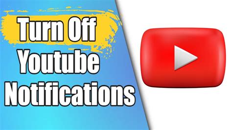 How To Turn Off Youtube Notifications Youtube