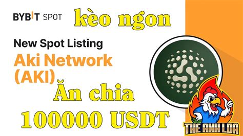 Airdrop N Chia Usdt Event Listing Aki S N Bybit K O Ngon