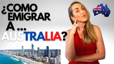 COMO EMIGRAR A AUSTRALIA COSAS QUE DEBES SABER YouTube