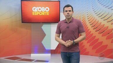 Globo Esporte MT Assista a íntegra do Globo Esporte MT 27 02 18