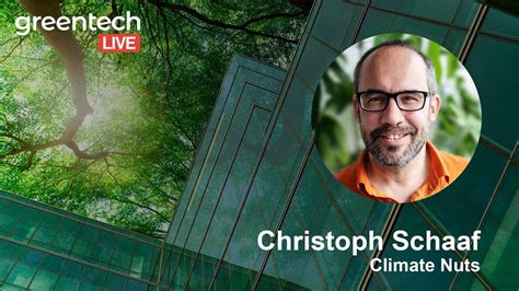 Christoph Schaaf Climate Nuts Greentech Live Fall Editon Youtube