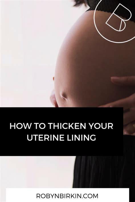 How To Thicken Your Uterine Lining Robyn Birkin Female Business Coach