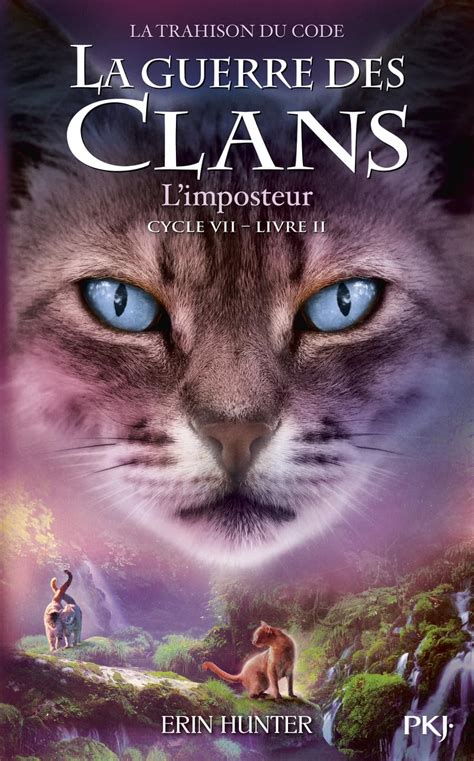 Amazon Fr La Guerre Des Clans Cycle VII Tome 02 L Imposteur