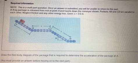 Solved A Kg Package Is Released From Rest At Point A And Chegg