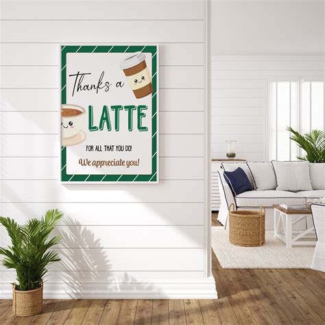 Thanks A Latte Printable Sign Pdf Nurse Staff Teacher Etsy