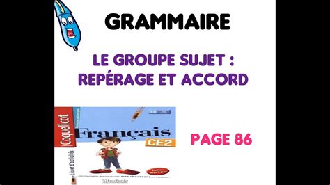 Exercices De Grammaire Le Groupe Sujet Rep Rage Et Accord P Du