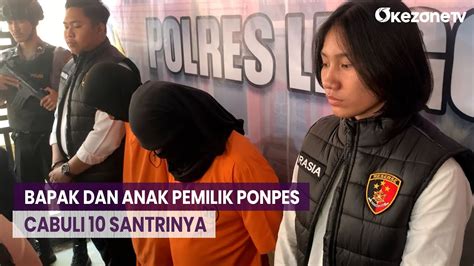 Bapak Dan Anak Pemilik Ponpes Di Batam Cabuli 10 Santrinya Modus