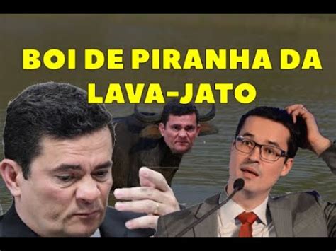 Sergio Moro O Boi De Piranha Do Lavajatismo Youtube