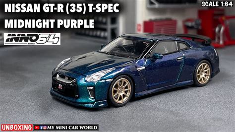 「my Mini Car World」unboxing Inno64 1 64 Nissan Gt R R35 T Spec Midnight Purple Youtube