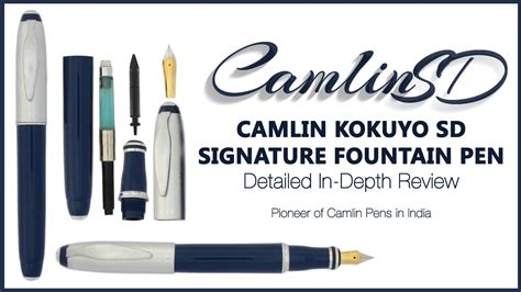 Camlin Kokuyo Sd Signature Fountain Pen Detailed In Depth Review