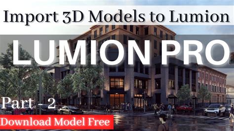 How To Import 3d Models To Lumion Lumion Pro Complete Tutorial Part 2 Youtube