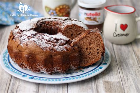 CIAMBELLA ALLA NUTELLA La Ricetta Facile E Golosa Per La Colazione