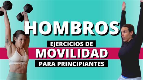 Ejercicios Movilidad Hombro Para Principiantes Mejora Tu Movilidad De