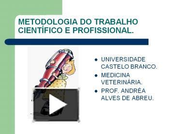 PPT METODOLOGIA DO TRABALHO CIENT PowerPoint Presentation Free To