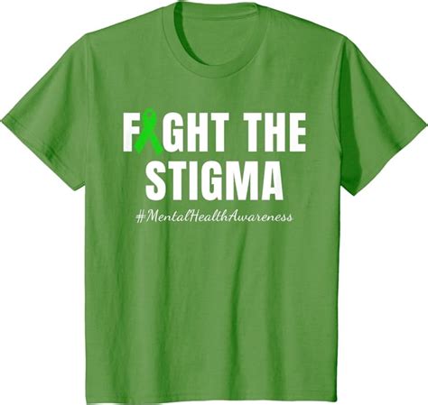 Fight The Stigma Mental Health Awareness Month Green T Shirt