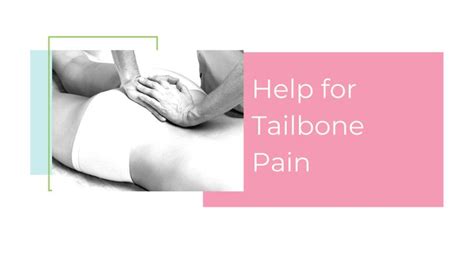 A Woman With Her Hands On Her Stomach And The Words Help For Tailbone Pain