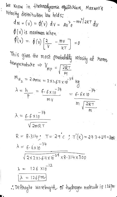 Find The De Broglie Wavelength Of Hydrogen Molecules Which Corresponds