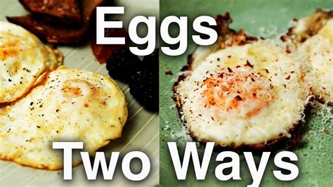 How To Cook An Egg 2 Ways Over Easy And Fried Youtube