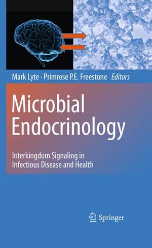 Microbial Endocrinology Interkingdom Signaling In Infectious Disease